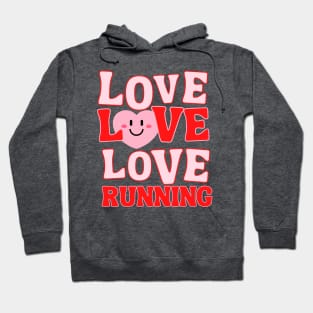 LOVE LOVE LOVE RUNNING Hoodie